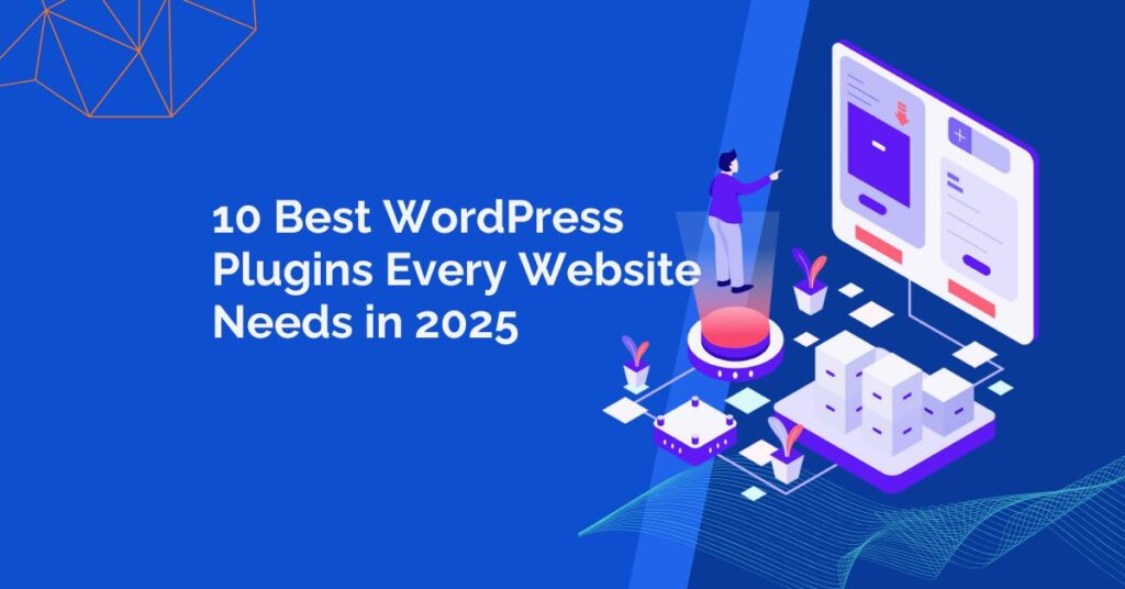 10 Best WordPress Plugins Every Website Needs