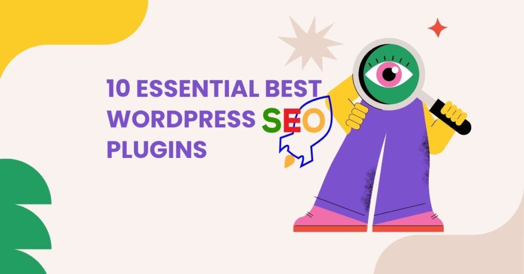 10 Essential Best WordPress SEO Plugins