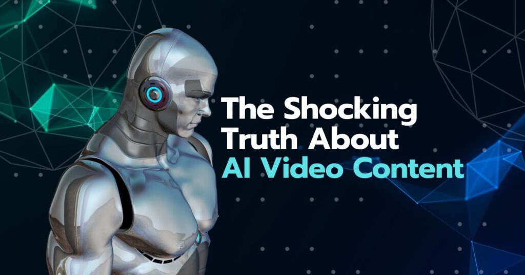 The Shocking Truth About AI Video Content