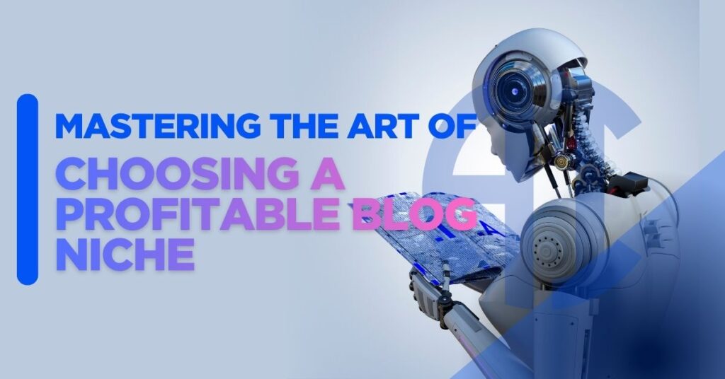 Choosing a Profitable Blog Niche
