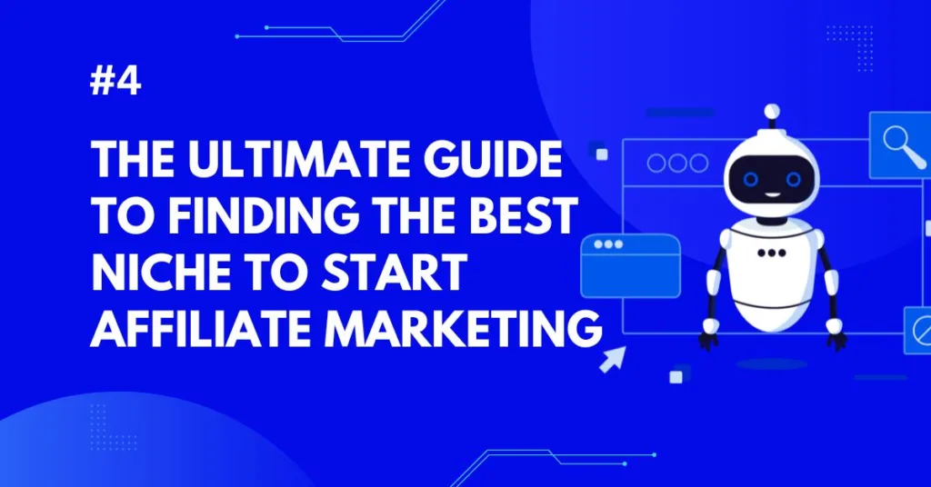 The Ultimate Guide to Finding the Best Niche to Start Affiliate Marketing 1024x536 jpg