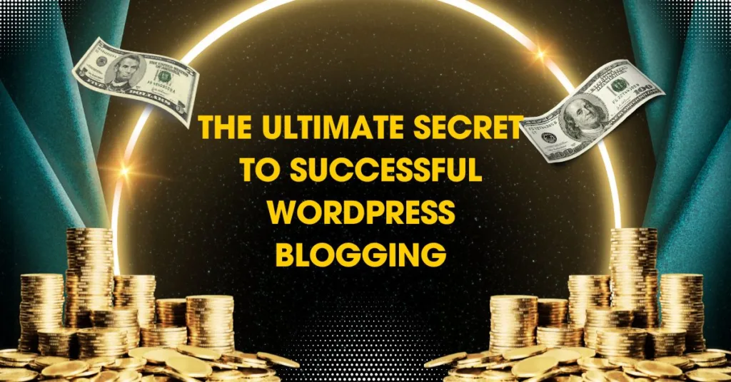 The Ultimate Secret to Successful WordPress Blogging 1024x536 jpg