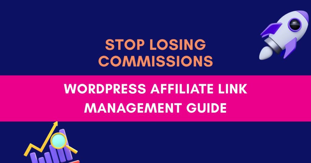 WordPress Affiliate Link Management Guide