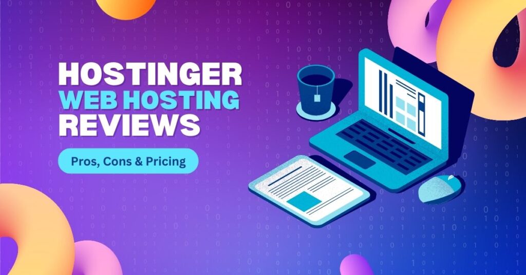 Hostinger Web Hosting Reviews